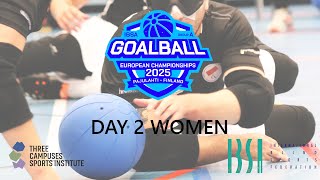 Day 2 Women Ibsa Goalball European Championships 2025 Pajulahti, Finland