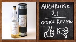 Whisky Quick Review - Auchroisk 21 Hepburns Choice