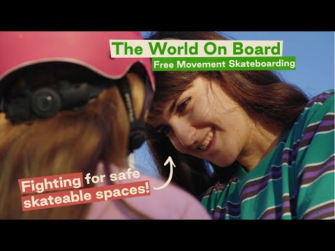 How women are fighting for safe skate-spaces in Athens! | Free Movement | The World On Board #1
