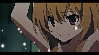 Ali Gatie - Its You Toradora Edit