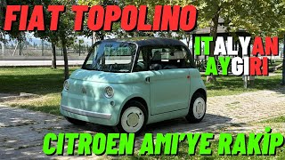Fiat Topolino 2024 İnceleme Citroen Ami Mi Yoksa Topolino Mu?