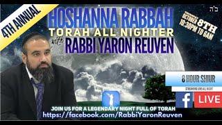 4th Annual HoShana Rabah ALL NIGHT TORAH (AN INSPIRATIONAL NIGHT TO REMEMBER)