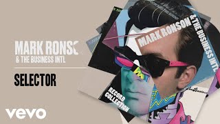 Mark Ronson, The Business Intl. - Selector (Official Audio)