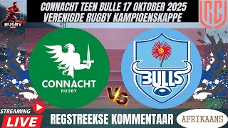 Connacht Vs Bulls United Rugby Championship 2526 Live Commentary