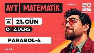 90 Günde Ayt Matematik Kampı 21.Gün 2.Video Parabol-4 2025