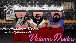 The Stache Podcast Ep 61 An Abandoned Stroker And An Interview With Vivianne Desilva