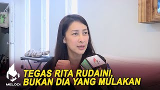 Tegas Rita Rudaini, Bukan Dia Yang Mulakan Melodi 2021