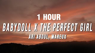 [1 Hour] Ari Abdul, Mareux - Babydoll X The Perfect Girl (Tiktok Mashup) [Lyrics]