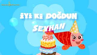 İyi Ki Doğdun Seyhan - İsme Özel Kırmızı Balık Doğum Günü Şarkısı