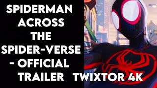 Spider-Man Across The Spiderverse Twixtor 4K Trailer