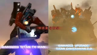 Damaged An Tv Man Vs Damaged Upgrade An Cameraman 2.0 Skibidi Toilet 65