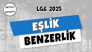 Eşlik Ve Benzerlik Lgs 2025 8.Sınıf Matematik