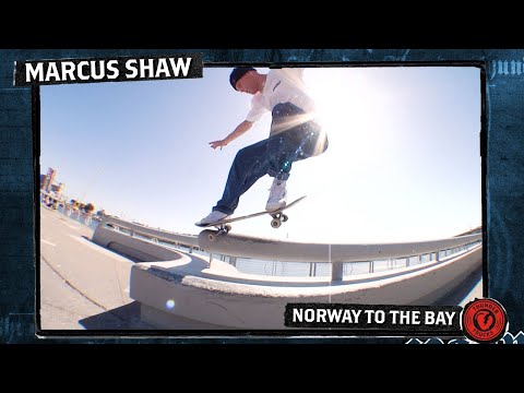 MARCUS SHAW 'NORWAY TO THE BAY' PART