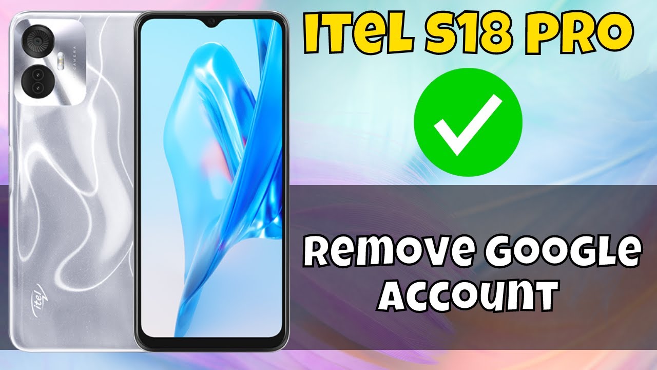 How to Remove Google Account itel s18 pro How to Remove Google Account itel s18 pro