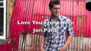Watch Jon Pardi Love You From Here video