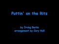 Puttin' on the Ritz by Irving Berlin | Hall's Original Arrangement