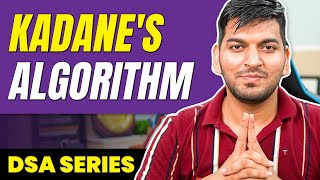 Kadane's Algo in 16 minutes || Algorithms for Placements