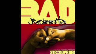 Watch Bad Rabbits Stick Up Kids video