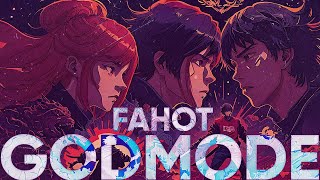 Fahot (Тнмк) - Godmode