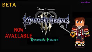 Kingdom Hearts III - Minecraft Edition BETA v1 - NOW AVAILABLE!! (HD)
