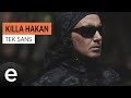 Killa Hakan - Tek Şans - Official Video #killahakan #tekşans