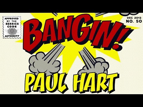 Paul Hart - Bangin!