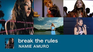 Watch Namie Amuro Break The Rules video