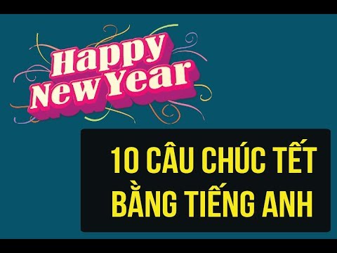 10 câu chúc tết bằng Tiếng anh cực hay, cực chất