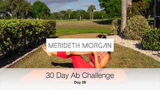 Merideth Morgans 30 Day Ab Challenge - Day 28 10 Min Intense Ab Workout No Equipment