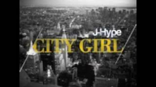 Watch Jhype City Girl video