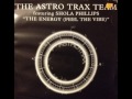 The Astro Trax Team feat. Shola Phillips - The Energy (Feel The Vibe)(Original Mix)