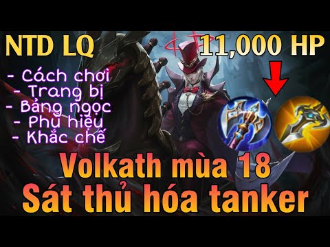 Volkath mùa 18 liên quân | Cách chơi, lên đồ, phù hiệu, bảng ngọc cho Volkath mùa 18 đi rừng NTD LQ
