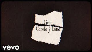 Watch Gepe Carola Y Luna video