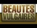 Perdre la raison / Beautés Vulgaires