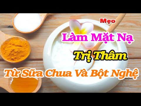 Mẹo làm mặt nạ trị thâm bằng sữa chua và bột nghệ