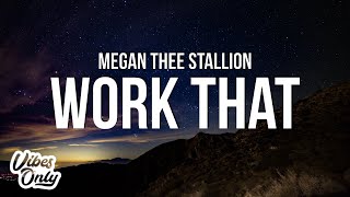 Watch Megan Thee Stallion Work That video