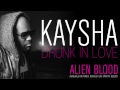 Kaysha - Drunk in Love [Official Audio]