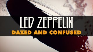 Watch Led Zeppelin Dazed And Confused video