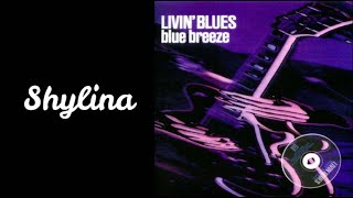 Watch Livin Blues Shylina video