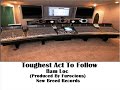 Toughest Act To Follow By Bam Loc (Procuced By Furocious)