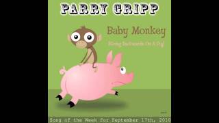 Watch Parry Gripp Baby Monkey going Backwards On A Pig video
