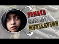 FEMALE CIRCUMCISION: 4 types of Female Genital Mutilation (FGM)