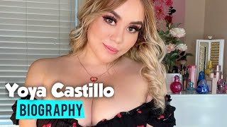 Yoya Castillo Wiki | Biography | Boyfriends | Lifestyle | Net Worth | Curvy Plus