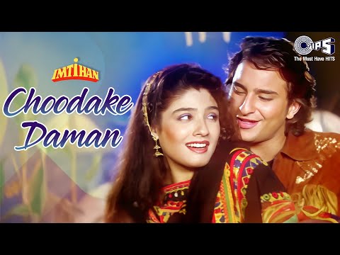 Choodake Daaman - Imtihan | Saif Ali Khan & Raveena Tandon |...