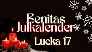 Benitas Julkalender 2023 Lucka 17