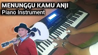 "MENUNGGU KAMU ANJI" Piano Instrument