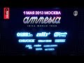Amnesia Ibiza in Moscow 01.05.2013 - official teas