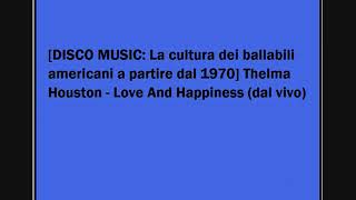 Watch Thelma Houston Love And Happiness video
