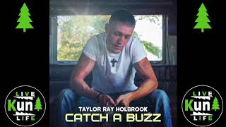 Watch Taylor Ray Holbrook Catch A Buzz video