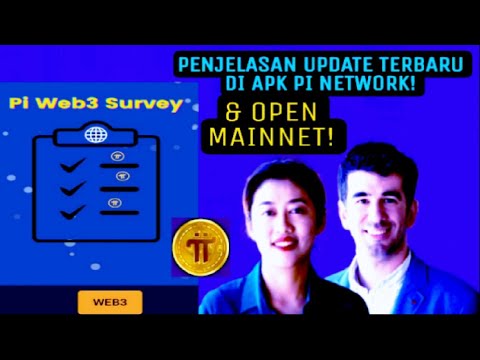 EXPLANATION OF THE LATEST UPDATE ON THE PI NETWORK APK! & OPEN EXPLANATION OF THE LATEST UPDATE ON THE PI NETWORK APK! & OPEN